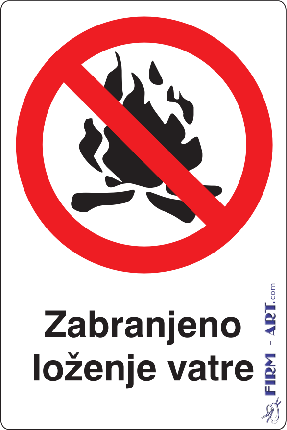 Znaci zabrane - Zabranjeno lozenje vatre (Sito štampa firm-art.com) 